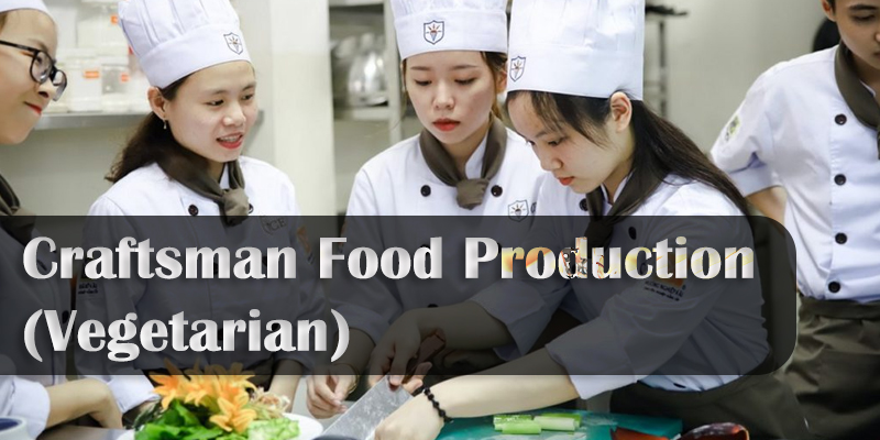 Craftsman Food Production (Vegetarian)