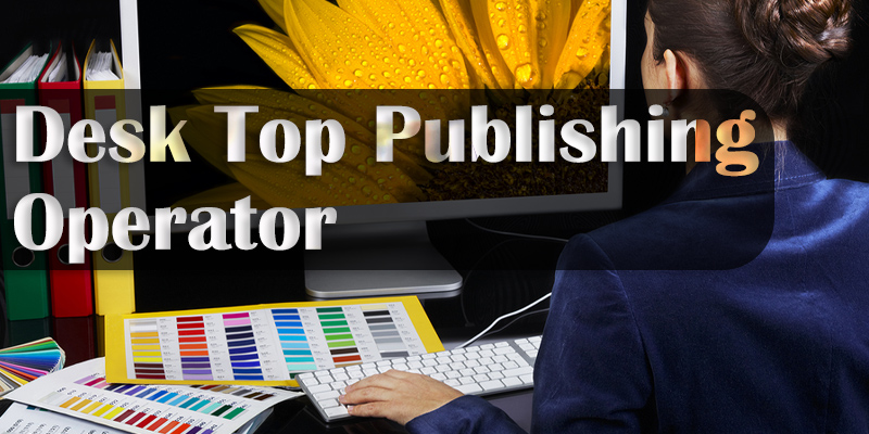 ITI trade Desk Top Publishing Operator