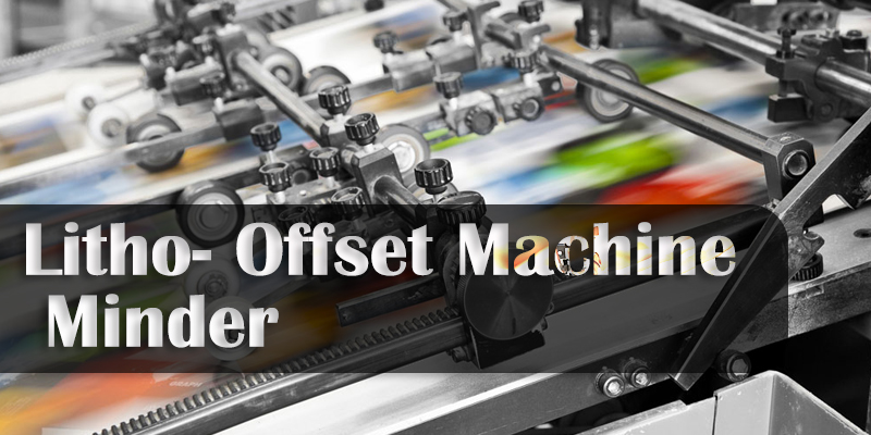 Litho- Offset Machine Minder