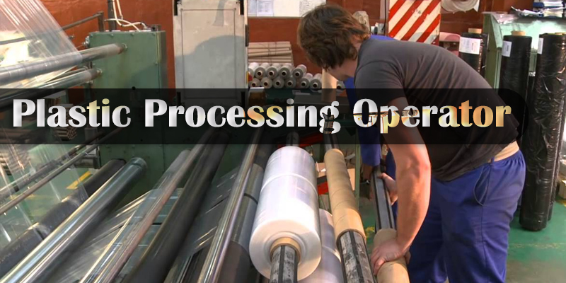 Plastic Processing Operator