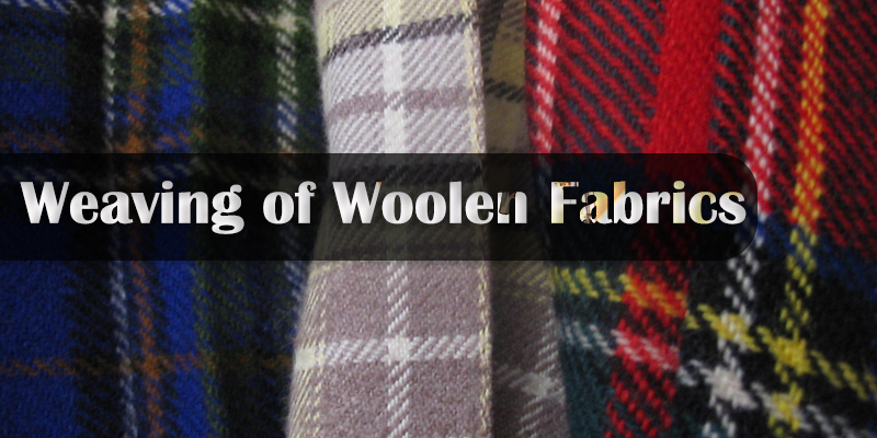 Weaving of Woolen Fabrics