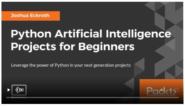 PYTHON ARTIFICIAL INTELLIGENCE PROJECTS FOR BEGINNERS