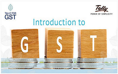 INTRODUCTION TO GST