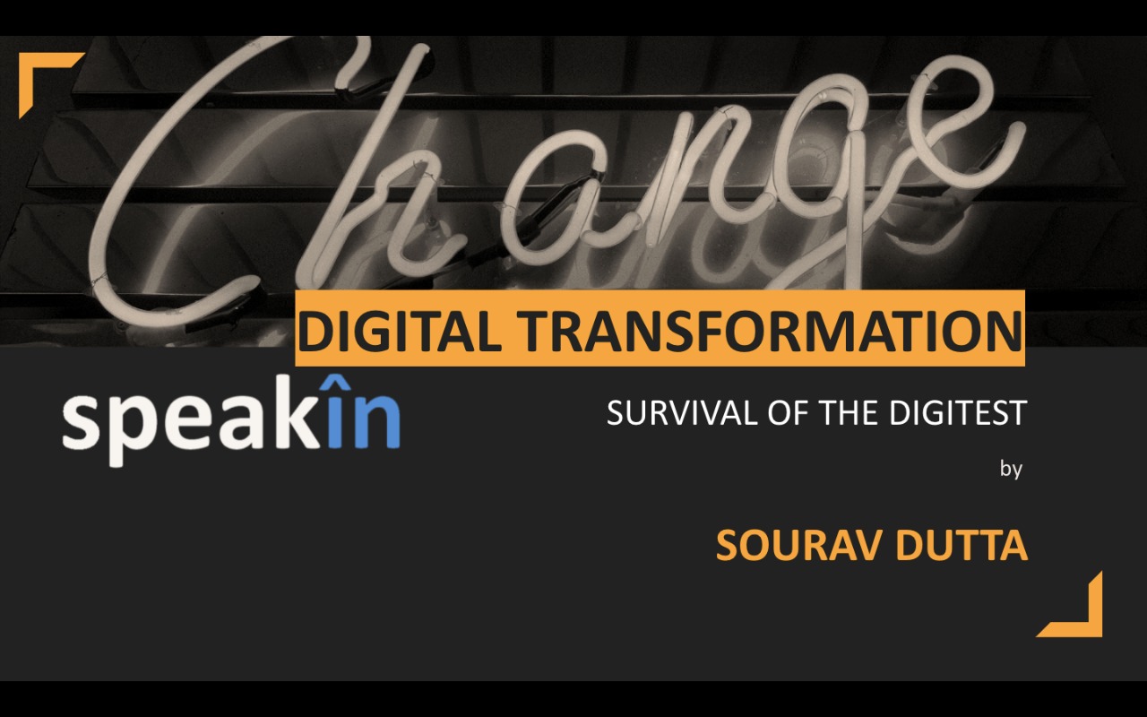 SURVIVAL OF THE DIGITEST - DIGITAL TRANSFORMATION