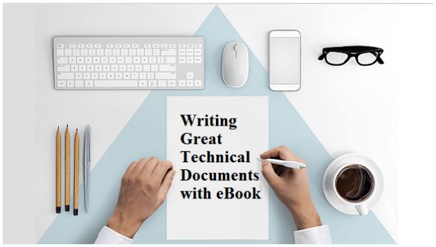 WRITING GREAT TECHNICAL DOCUMENTS WITH EBOOK