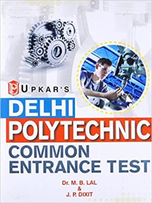 Delhi Polytechnics Common Entrance Test - 10Th Based Diploma Courses 