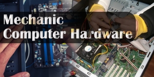 Mechanic Computer Hardware