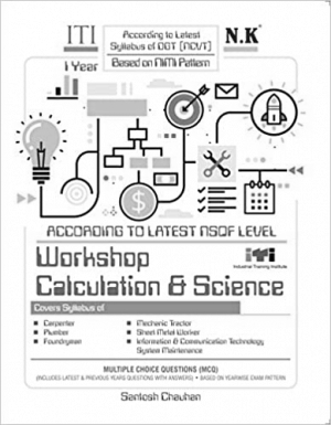 ITI Workshop Calculation & Science (Common for All Engineering Trades) I Year