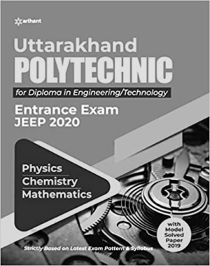 Uttarakhand Polytechnics Entrance Exam JEEP 2020 for Diploma in Engineering 