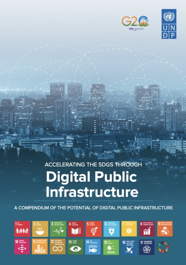 Accelerating the SDGs through digital public infrastructure: A compendium of the potential of DPI - Launched under India's