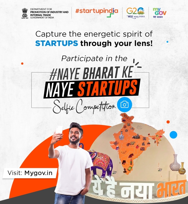 Participate in the "Naye Bharat Ke Naye Startups - Selfie Competition