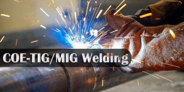 COE-TIG/MIG Welding COE-TIG/MIG Welding