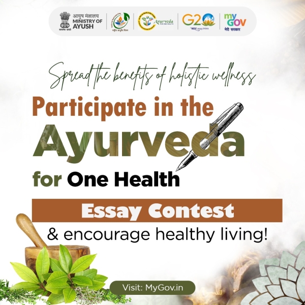 Engage in the "Ayurveda for One Health Essay Contest" and various Ayurveda-related activities