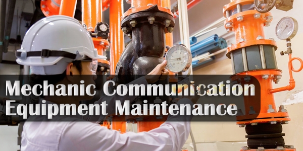 Mechanic Communication Equipment Maintenance