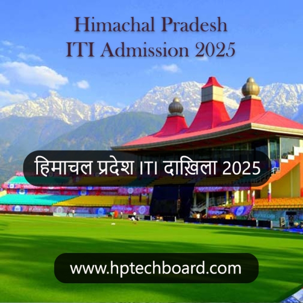 Himachal Pradesh ITI Admission 2025Himachal Pradesh ITI Admission 2025