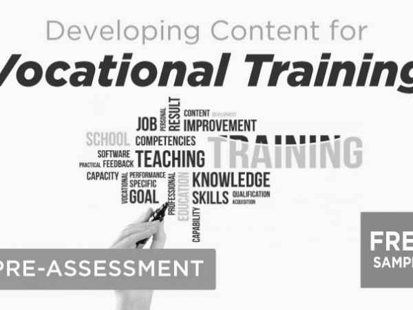 DEVELOPING CONTENT FOR VOCATIONAL TRAINING: PRE-ASSESSMENT
