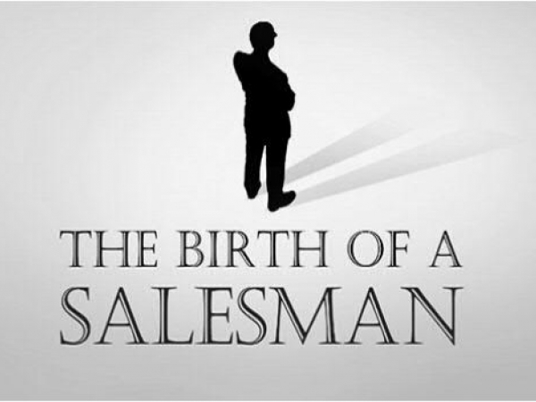 THE BIRTH OF A SALESMAN (FUNDAMENTALS OF SALES)